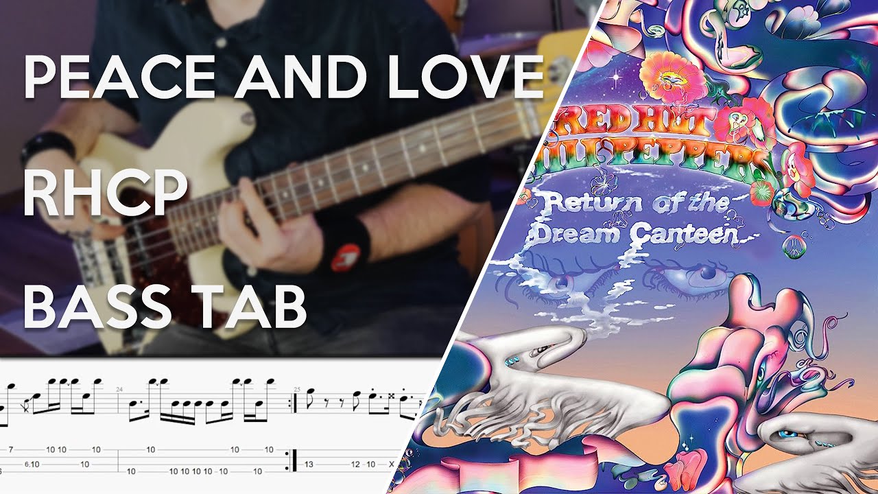Red Hot Chili Peppers - Peace and Love // Bass Cover // Play Along Tabs and Notation