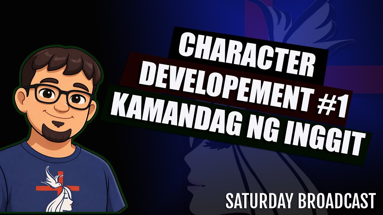 Live Stream #96 - CHARACTER DEVELOPEMENT #1- KAMANDAG NG INGGIT + Q n A