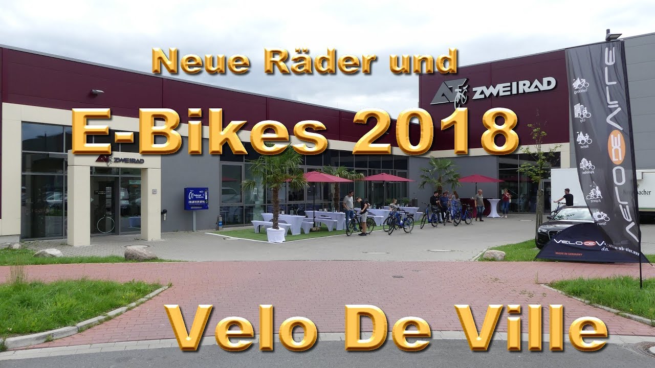 Messebesuch bei Velo De Ville.  Neue Räder u. E-Bikes 2018, neue Bosch Motoren