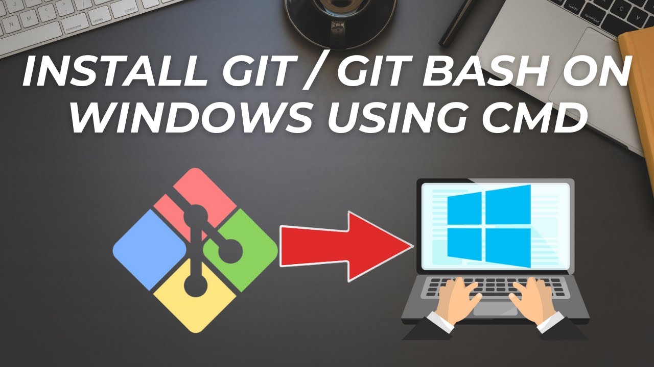 Как установить Git / Git Bash в Windows с помощью командной строки