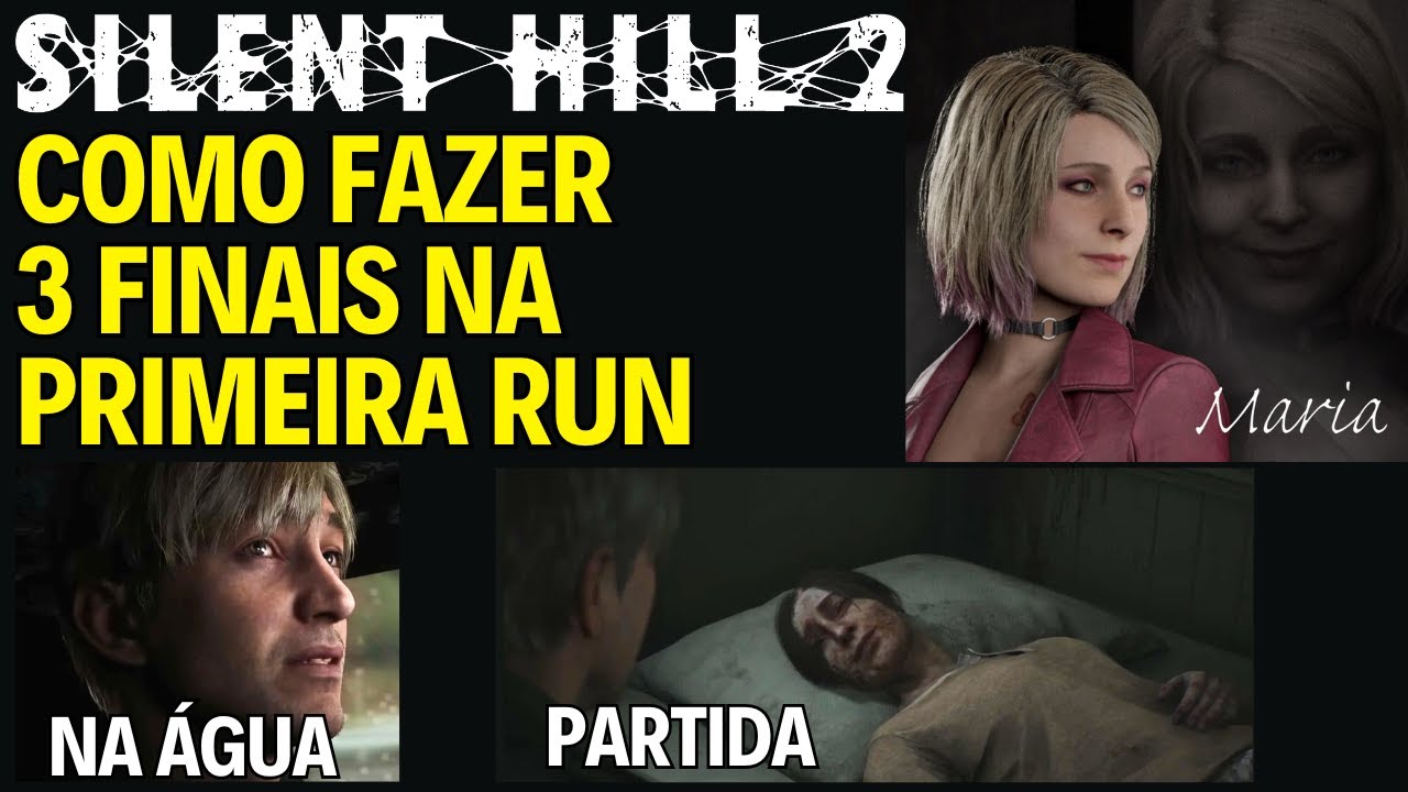 SILENT HILL 2 REMAKE COMO FAZER 3 FINAIS NA PRIMEIRA RUN (Final Maria Final Partida e Final Na Agua)