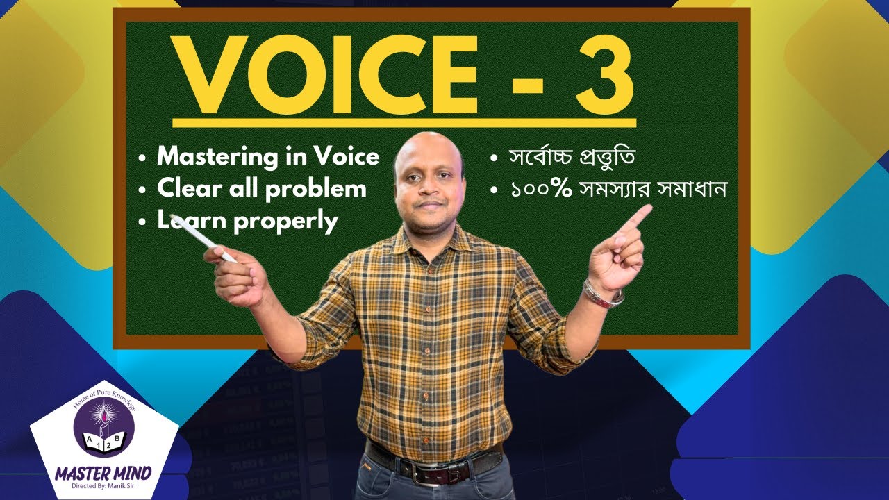 Voice { Part-3} । Route To Advanced । Manik Sir ।