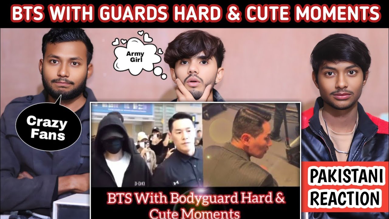 Bts With Bodyguard Hard & Cute Moments - Pakistani Reaction - Usman Rajpoot