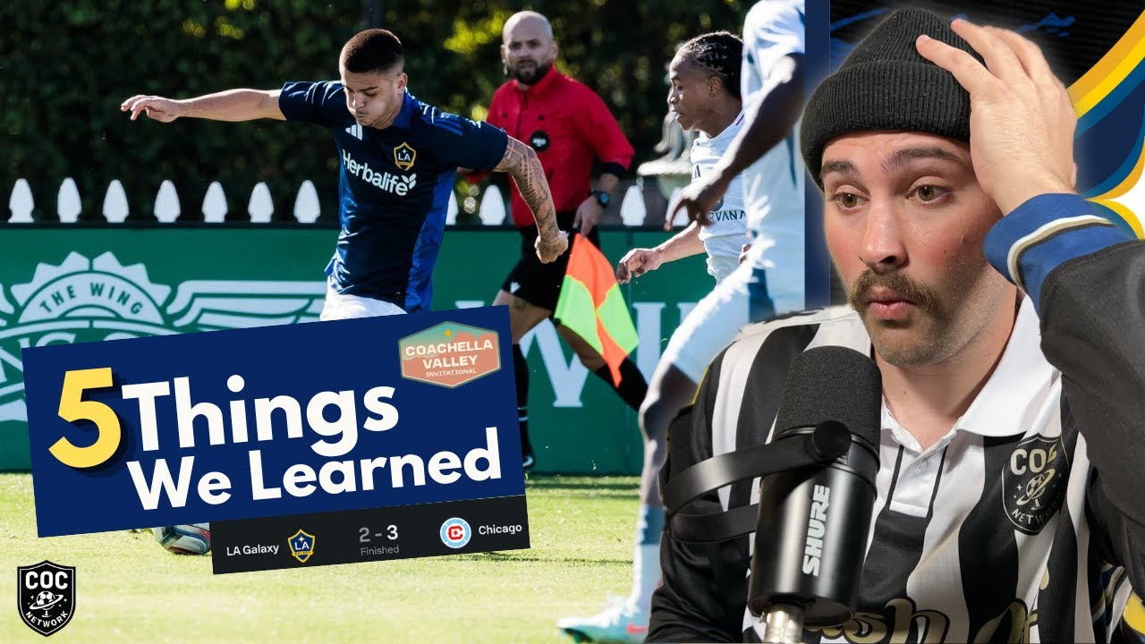 5 Things We Learned From LA Galaxy’s 3-2 Loss vs Chicago Fire | Gabriel Pec Shines at CVI