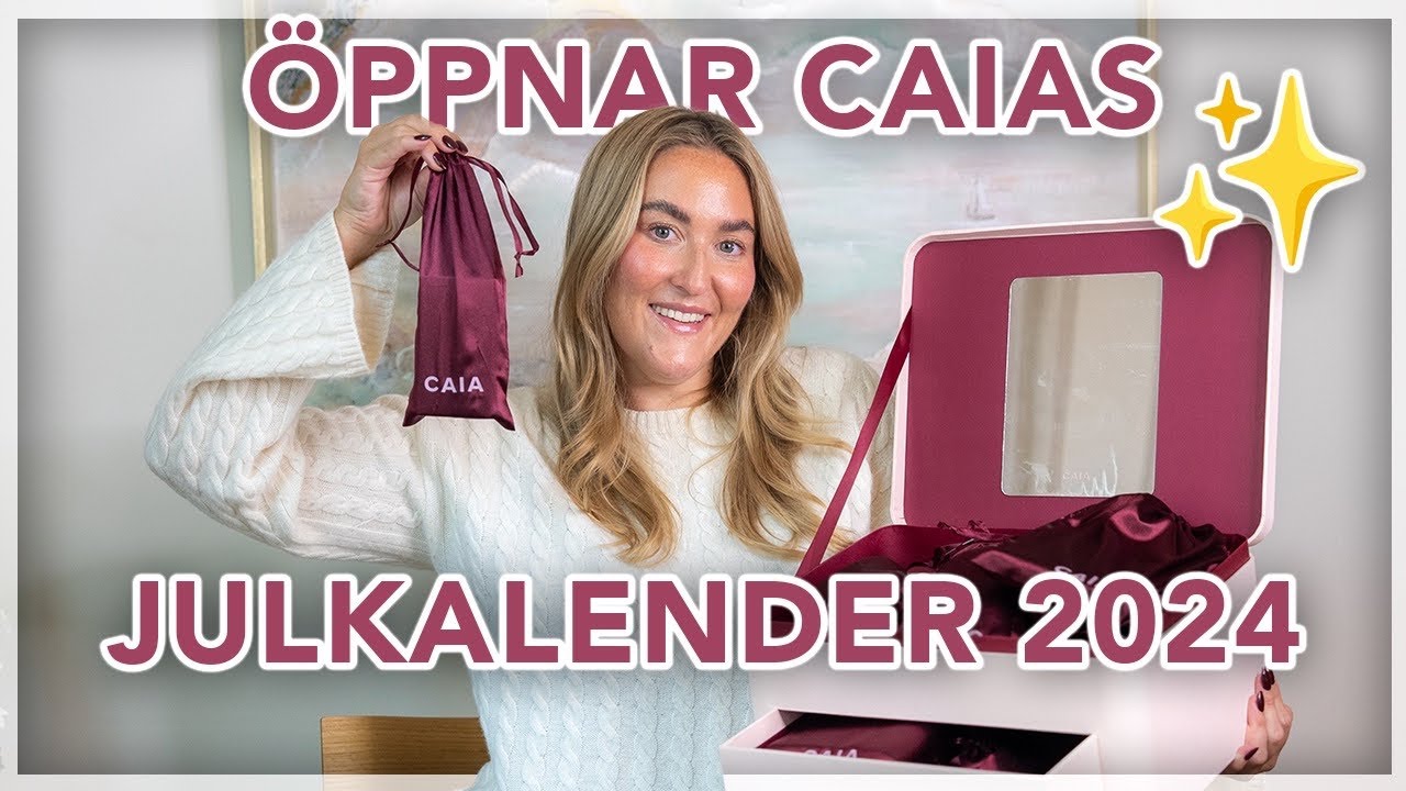 &Ouml;PPNAR HELA CAIA COSMETICS JULKALENDER!