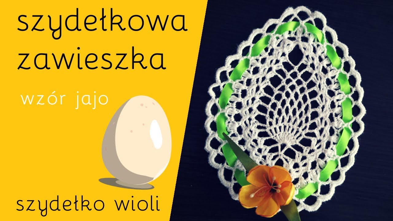 Szydełko Wioli - szydełkowa zawieszka na okno / wzór jajo / WIELKANOC/ crochet/ crocheting