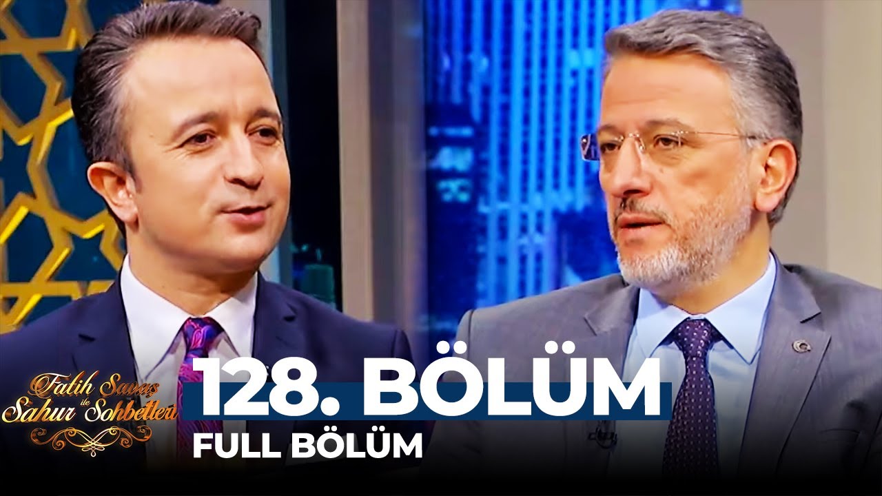 Fatih Savaş ile Sahur Sohbetleri 128. Bölüm | Bünyamin Albayrak