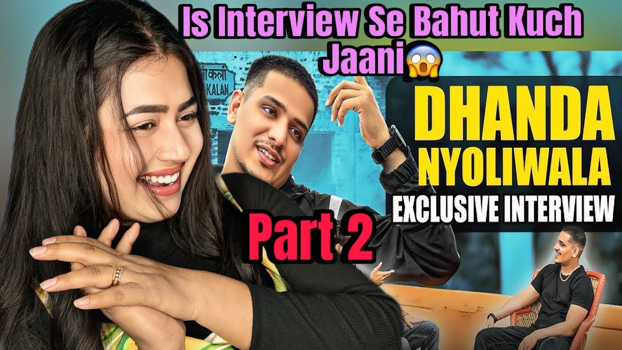 Dhanda Nyoliwala | Exclusive Interview Part 2 |