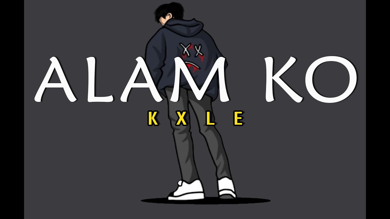 ALAM KO - KXLE | SJ Lyrics