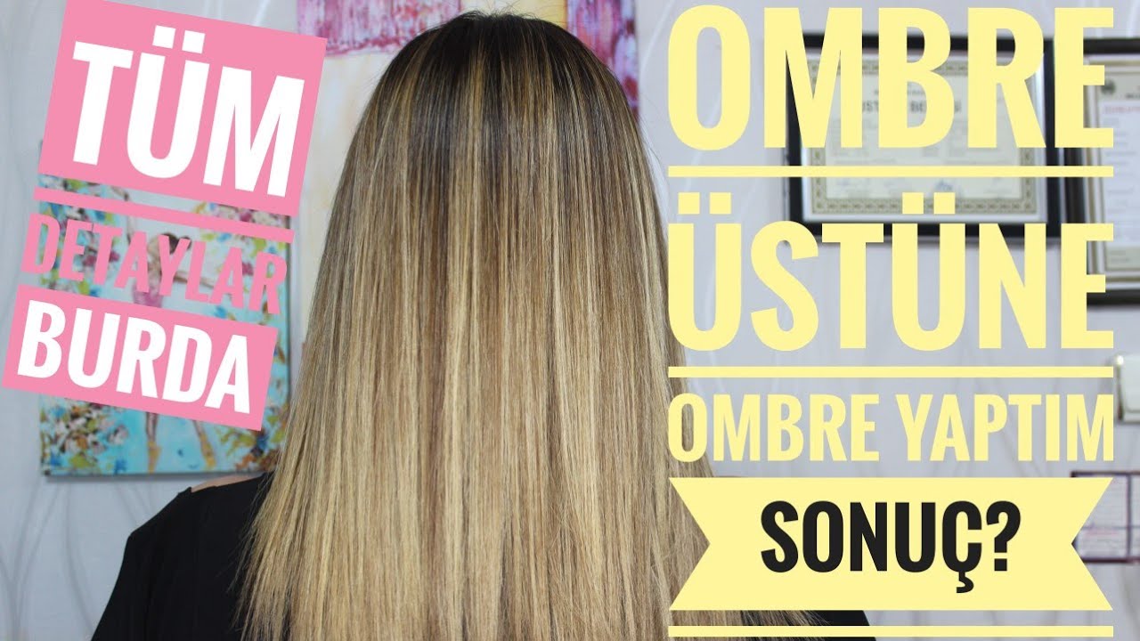 ombre yapılıp yanlışlıkla koyulaşan saça tekrar ombre yapmak