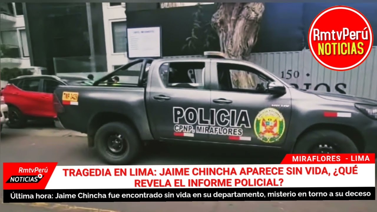 HALLAN SIN VIDA A JAIME CHINCHA EN SU DEPARTAMENTO DE MIRAFLORES