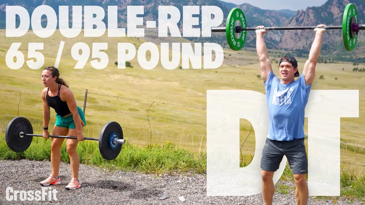 Double Rep DT WOD Demo: 221010