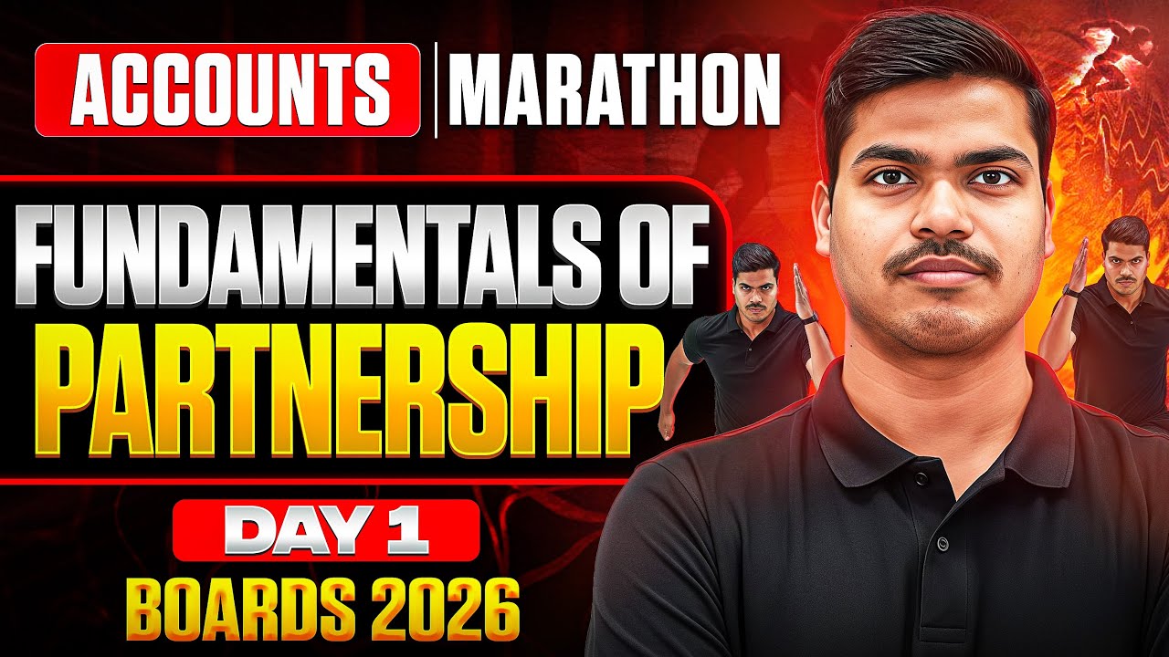 ACCOUNTS MARATHON DAY 01. Fundamentals of Partnership Most Expected Questions | Class 12 Boards 2026
