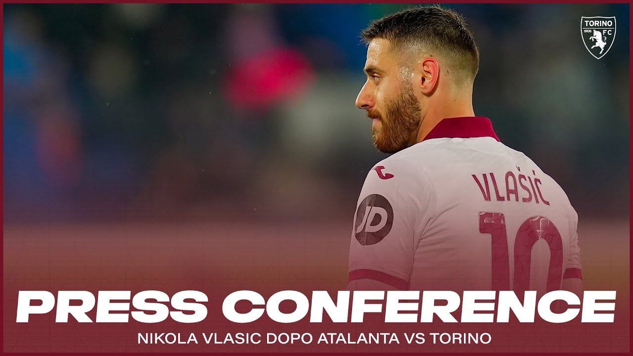ATALANTA - TORINO| PRESS CONFERENCE VLASIC🎙️