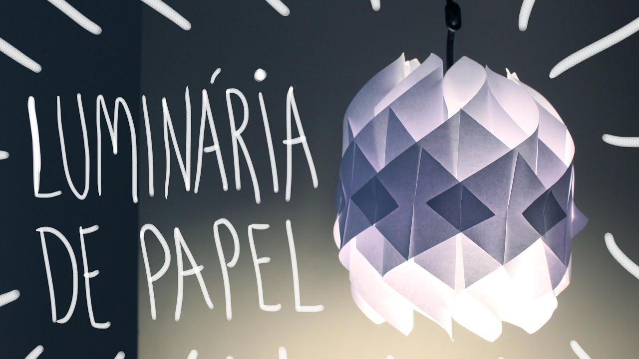 LUMINÁRIA DE PAPEL | DIY