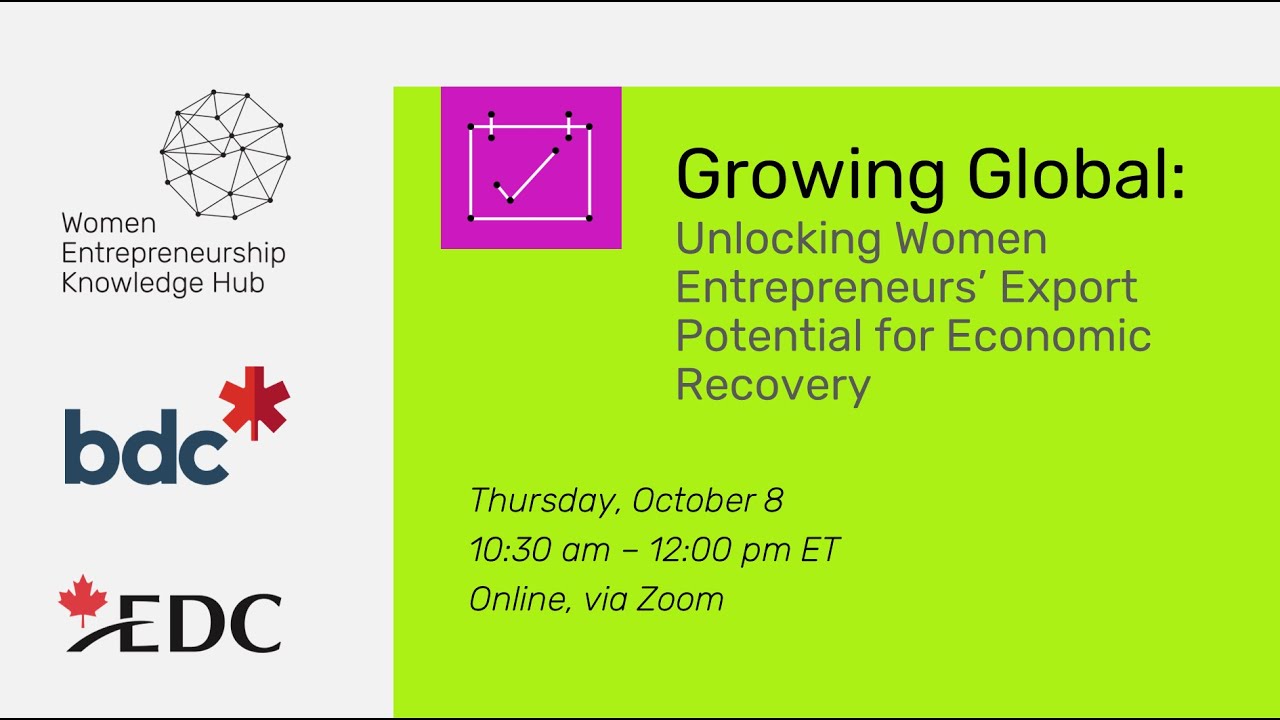 Growing Global: Unlocking Women Entrepreneurs' Export Potential for Economic Recovery