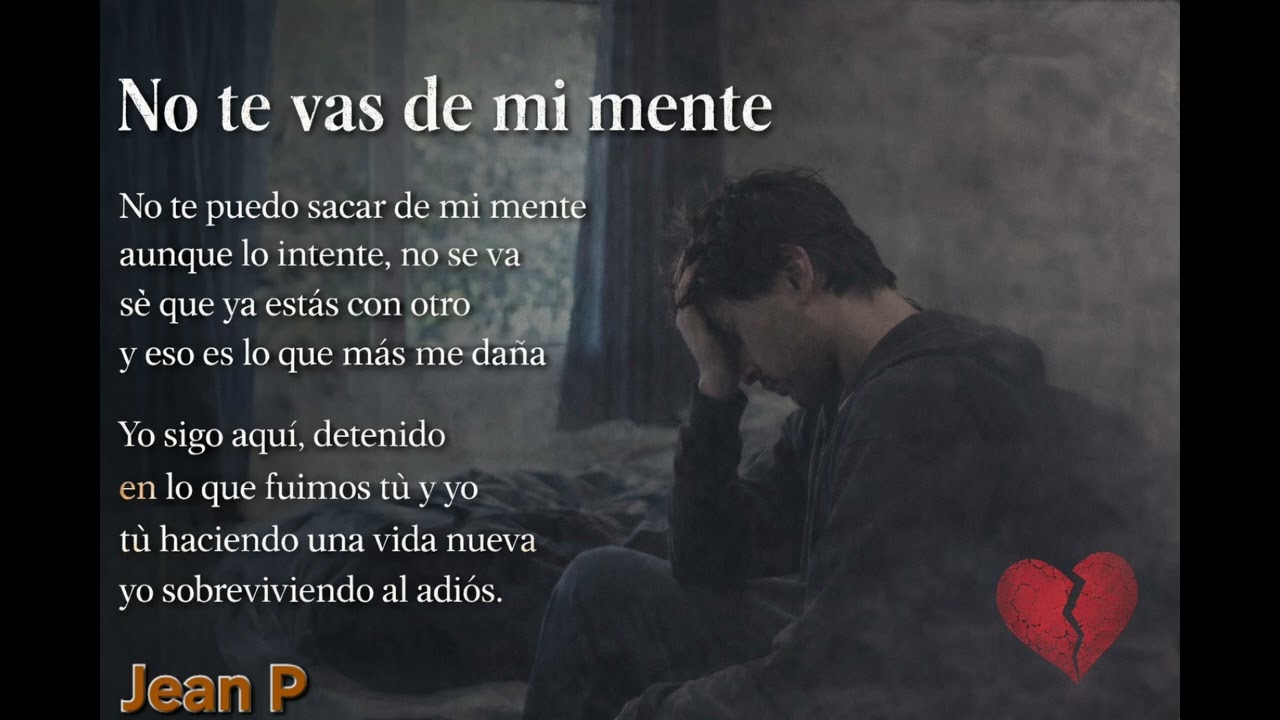 No te vas de mi mente & Jean P 