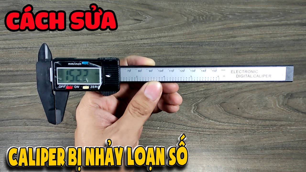 Cách sửa Caliper bị nhảy loạn số linh tinh |Thần Hóng