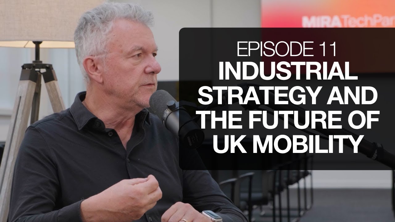 Industrial Strategy and the Future of UK Mobility: The Ingenuity Podcast @HORIBAMIRALtd