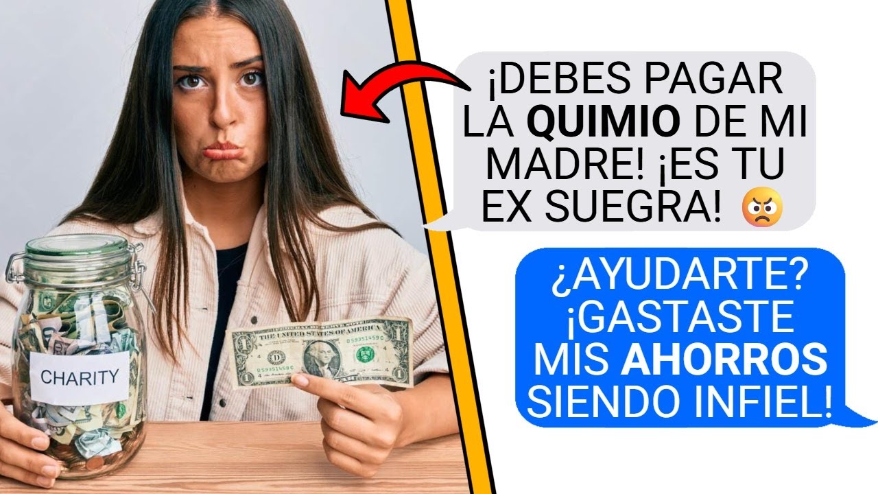Mi EX INFIEL me EXPRIMIÓ como CAJERO $ y EXIGE que PAGUE la QUIMIO de SU MADRE | HISTORIA de REDDIT
