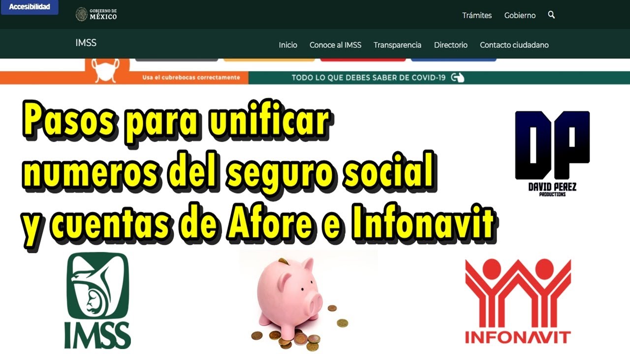 Unificar n&uacute;meros del seguro social y cuentas de Afore e Infonavit (Tutorial & Requisitos)