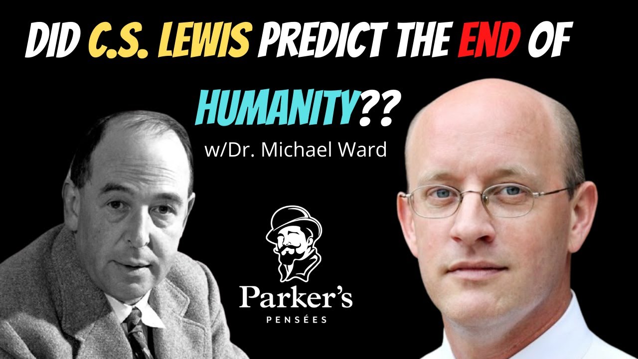 After Humanity and The Abolition of Man | w/Dr. Michael Ward - PPP ep. 133