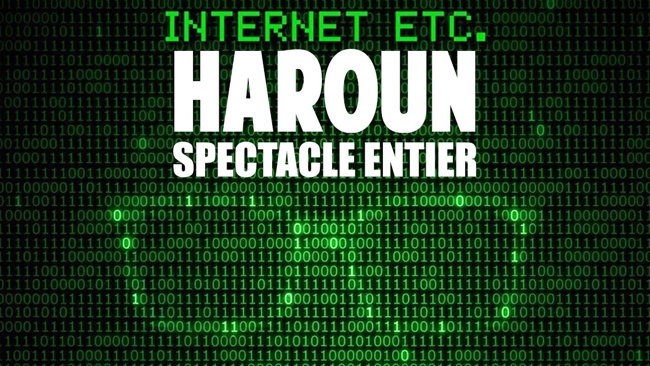 Haroun - Internet etc...