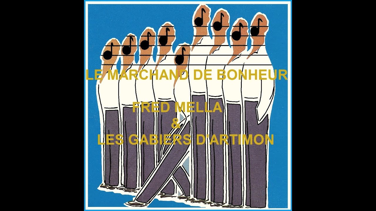 2/3- VIDÉO/KARAOKÉ-FRED MELLA & LES GABIERS D'ARTIMON *LE MARCHAND DE BONHEUR*