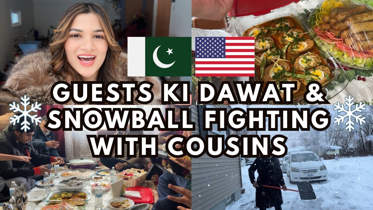 🇵🇰🇺🇸 GUESTS KI DAWAT & SNOWBALL FIGHTING WITH COUSINS ❄️☃️ #subscribe #vlog #pakistan #urdu #like 