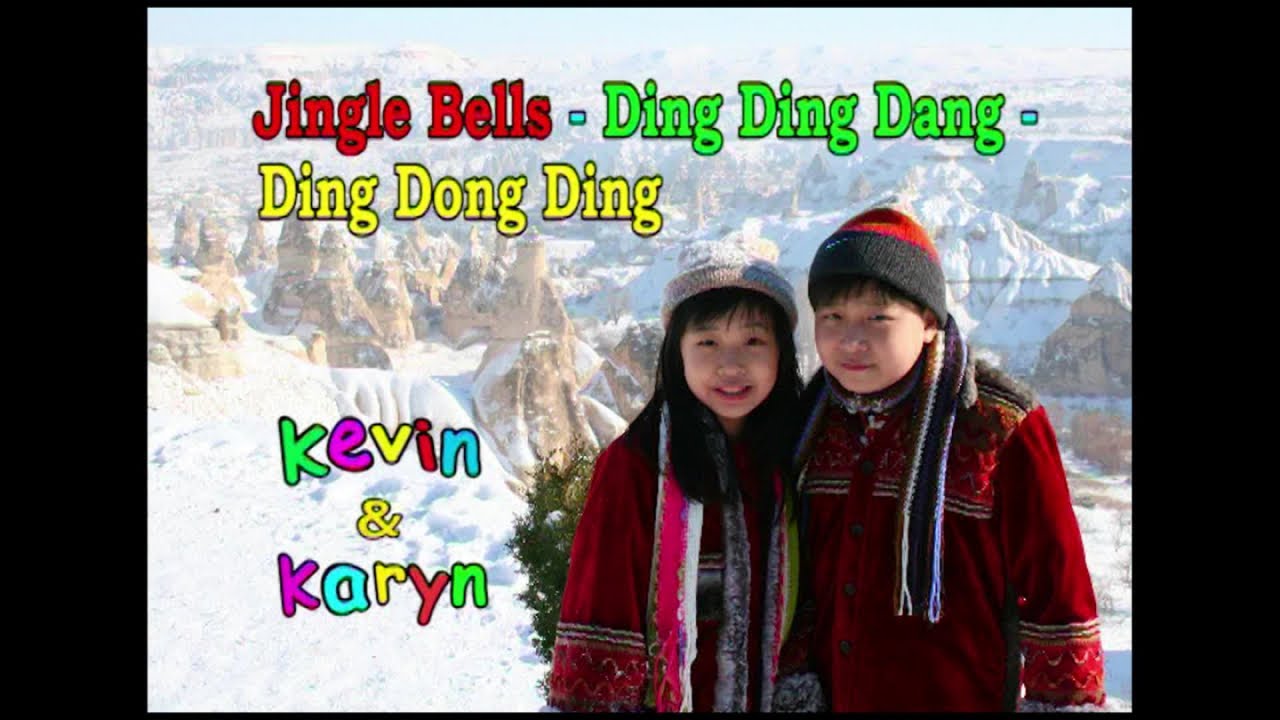 Jingle Bells - Ding Ding Dang - Ding Dong Ding (HQ) - Kevin & Karyn