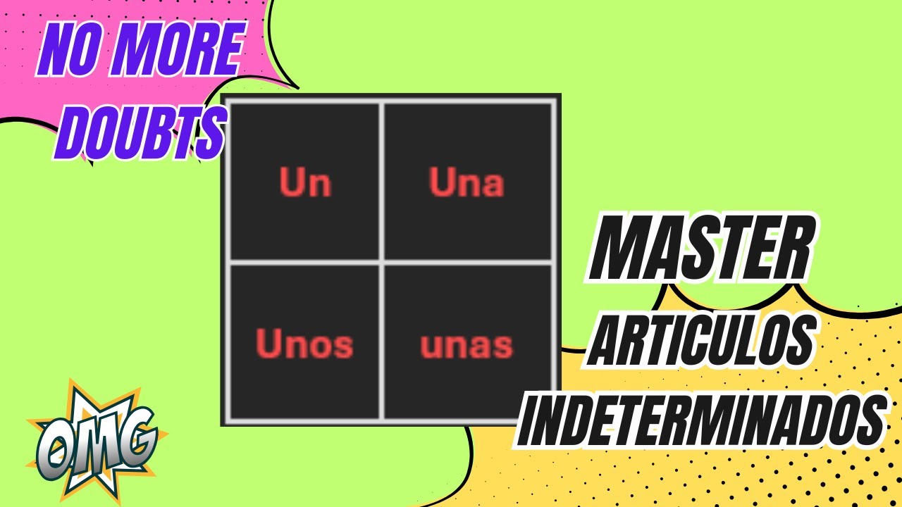 Learn Spanish Indefinite Articles in Under 3 Minutes | So Easy!