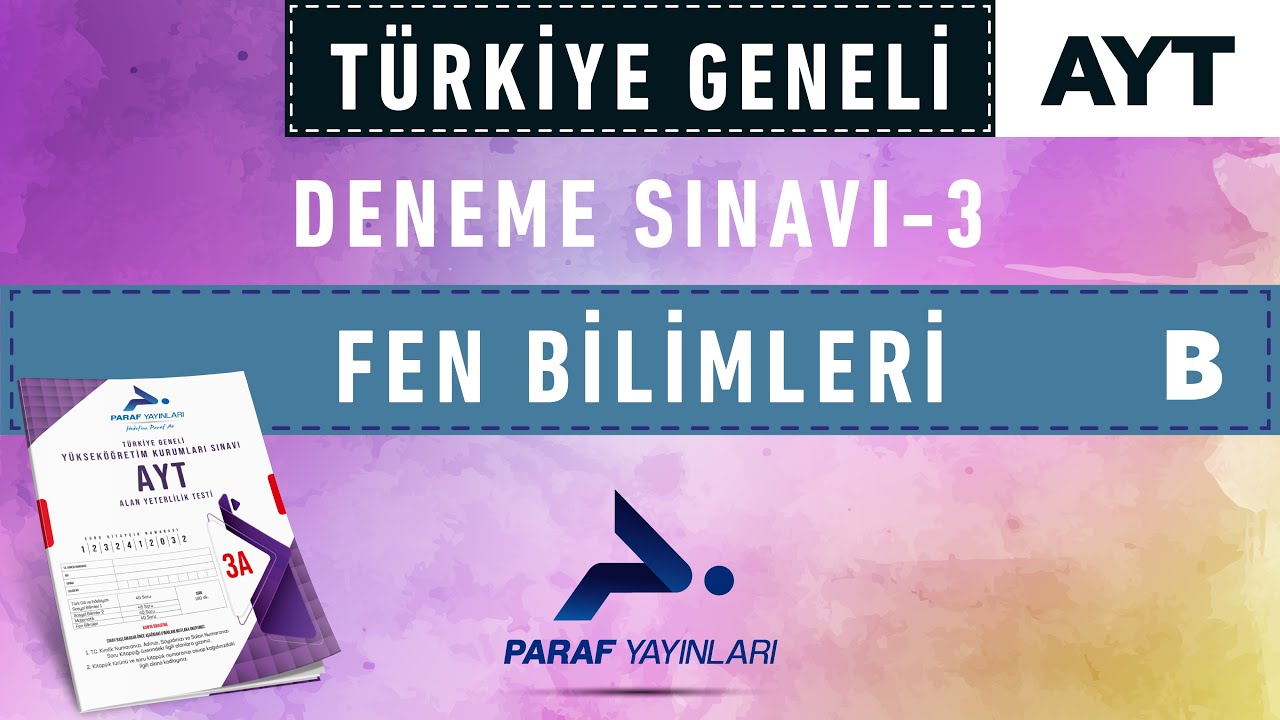 PARAF YAYINLARI TÜRKİYE GENELİ DENEME SINAVI 3 - AYT FEN BİLİMLERİ B