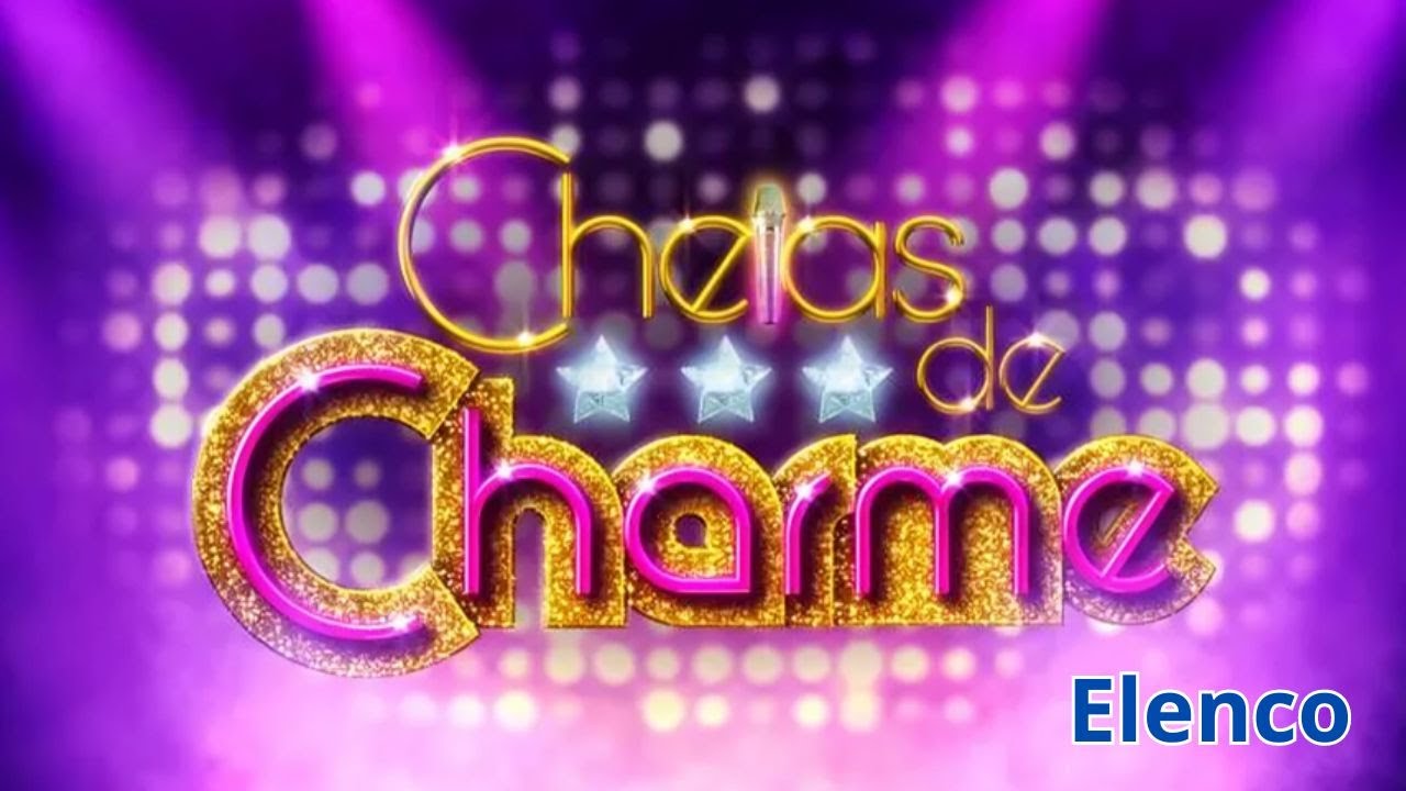 Cheias de Charme (2012) - Elenco (TV Globo)
