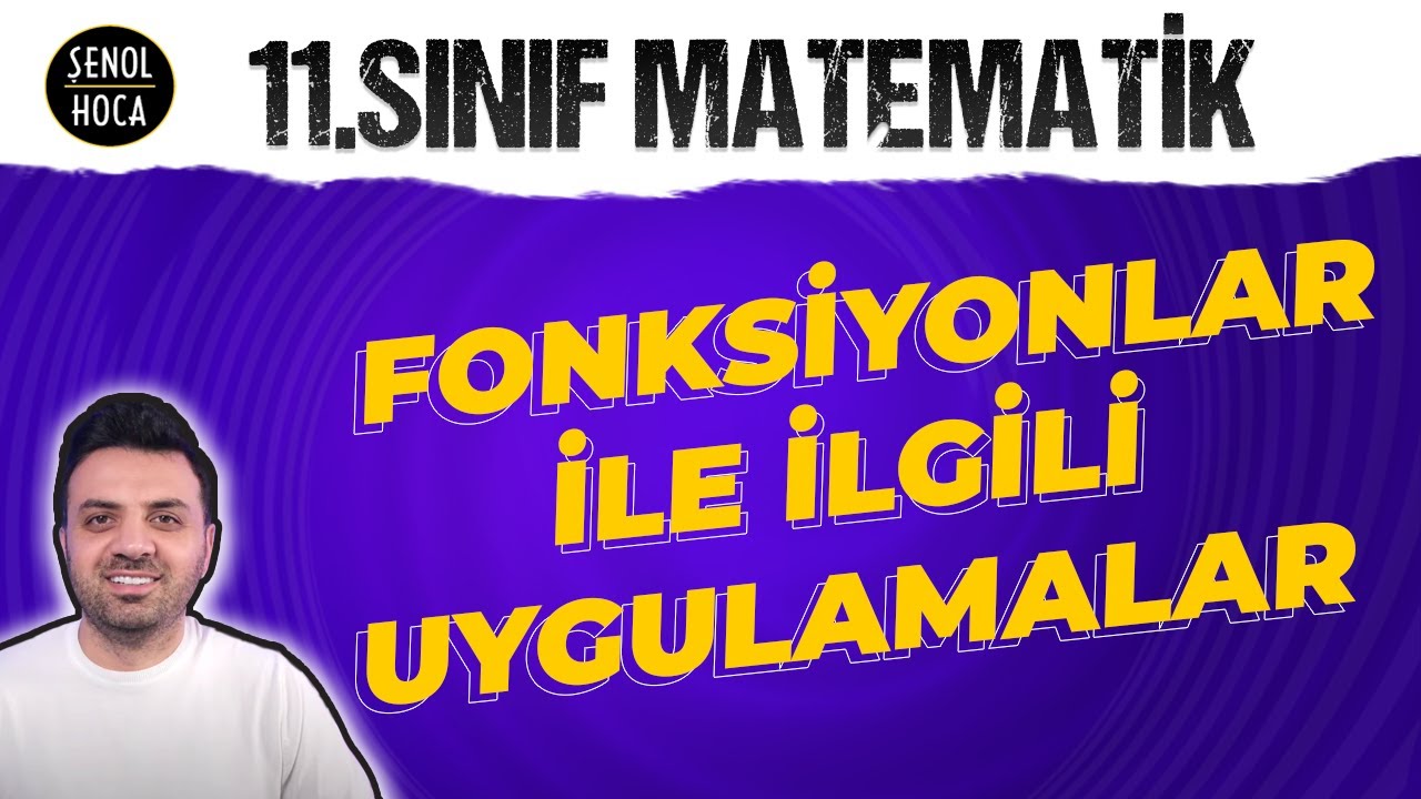 11. SINIF - FONKSİYONLAR İLE İLGİLİ UYGULAMALAR