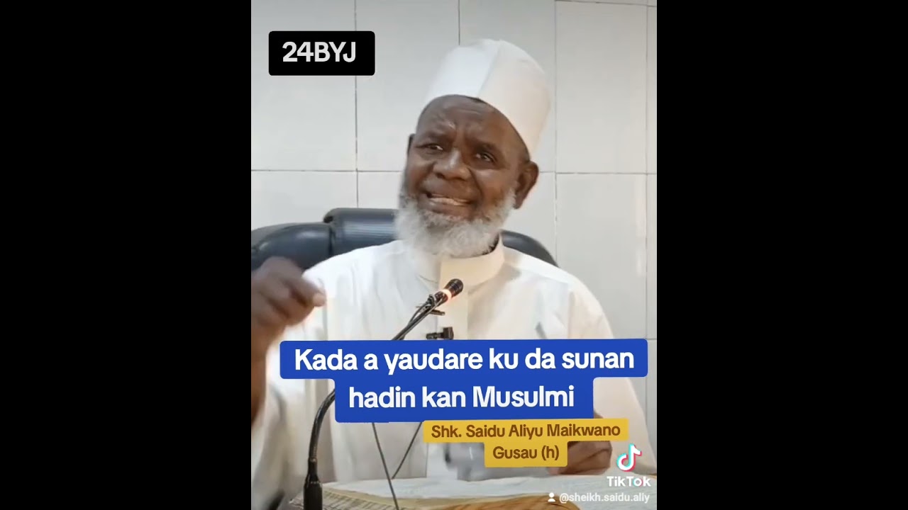 Kada a Yaudare ku da sunan hadin kan Musulmi.....Sheikh Sa'idu Aliyu Maikwano Gusau (h)