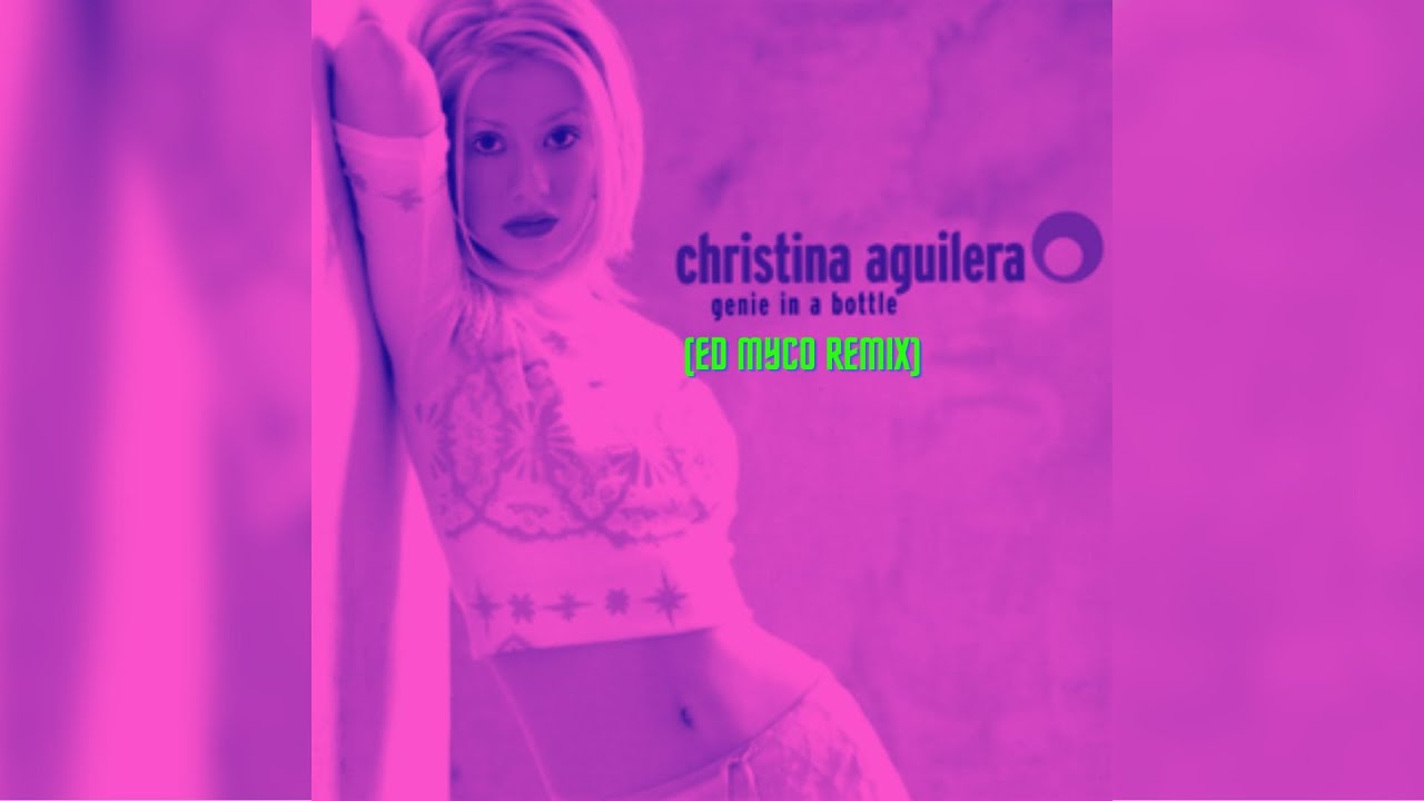 Christina Aguilera - Genie in a Bottle (Ed Mycó Remix)