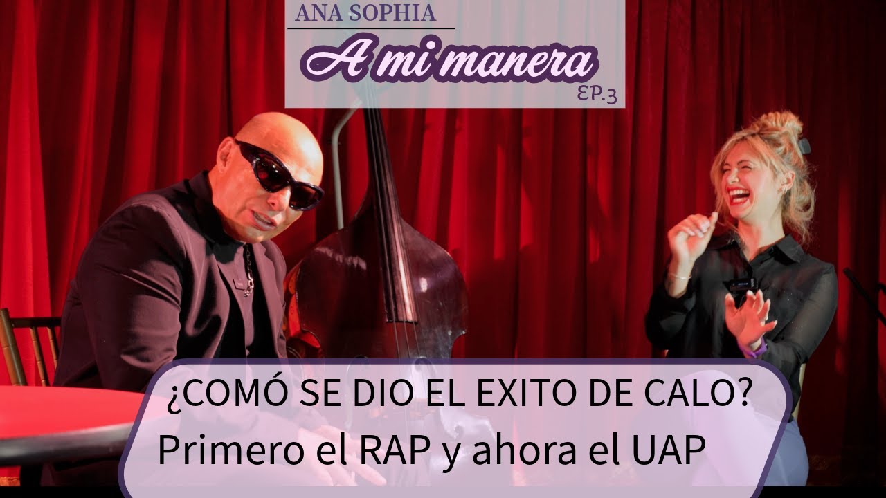 Ep 3 - Podcast Ana Sophia, A mi manera | 