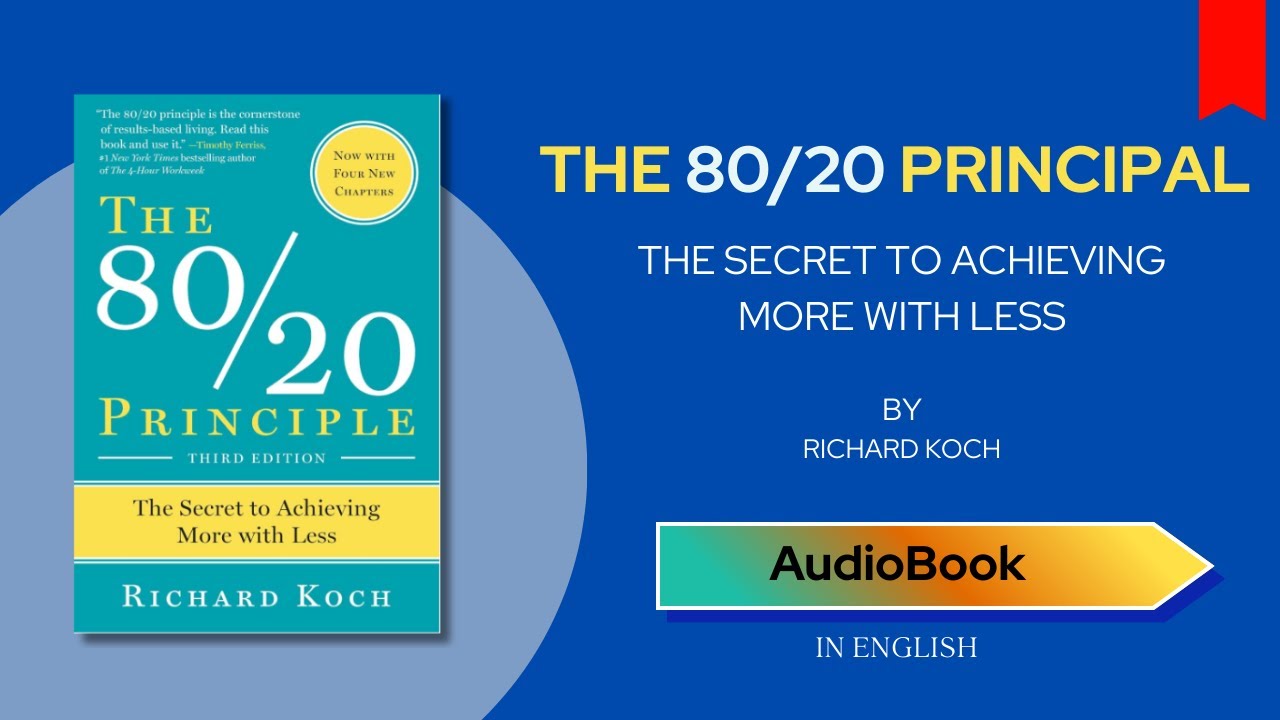 The 80/20 Principle Audiobook | Master Success with Less Effort by Richard Koch (Full Summary)