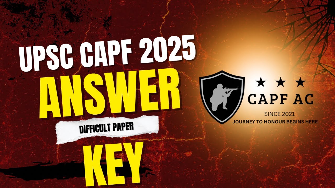 UPSC CAPF 2025 Answer Key