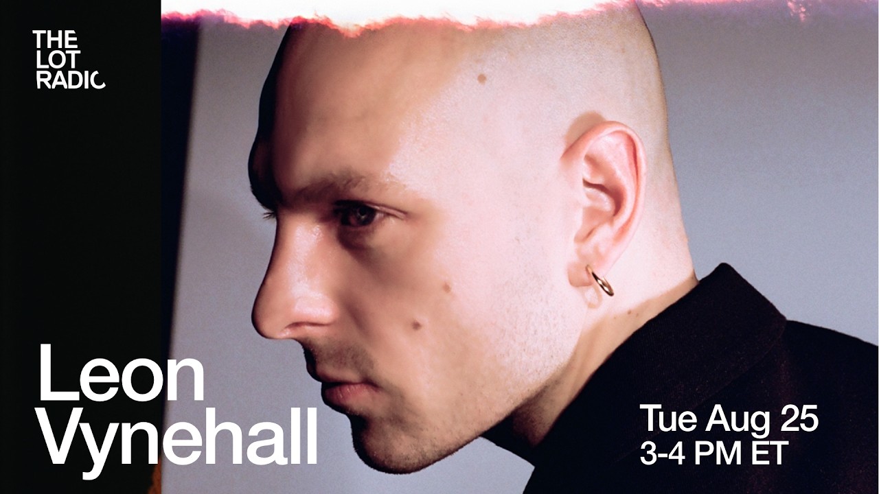 Leon Vynehall @TheLotRadio 08-25-2026