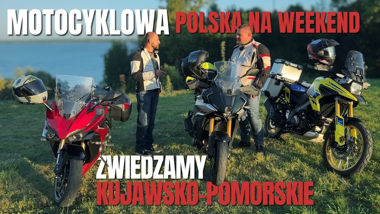 Najciekawsze miejsca, drogi i moto atrakcje woj. kujawsko-pomorskiego: Motocyklowa Polska na Weekend