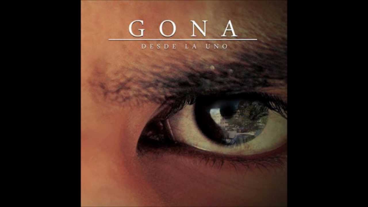 Gona - Desde la Uno