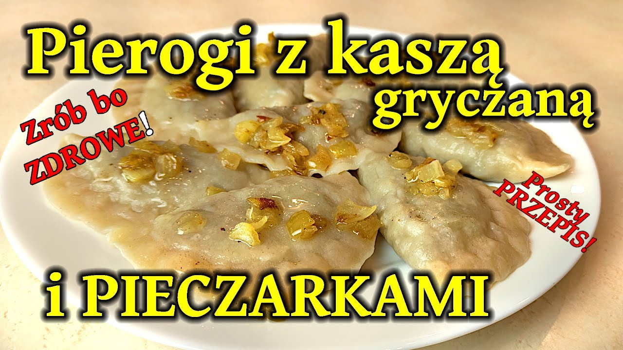 259 - Przepis na PIEROGI z kaszą gryczaną i pieczarkami -Domowe pierogi!