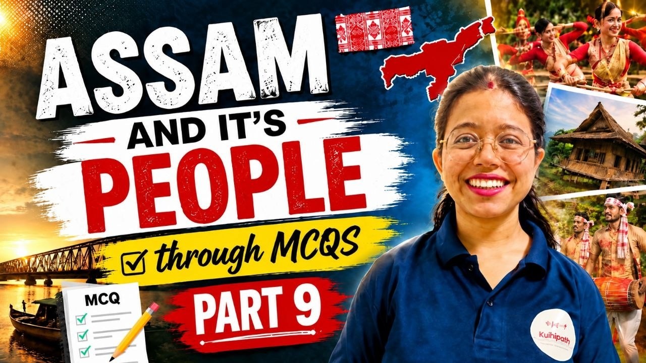 Assam and it's people - 9 | through MCQs | for ADRE, TET and other Government exams