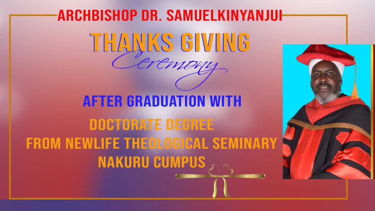 ARCHBISHOP DR. SAMUEL KINYANJUI  || THANKS GIVING CEREMONY