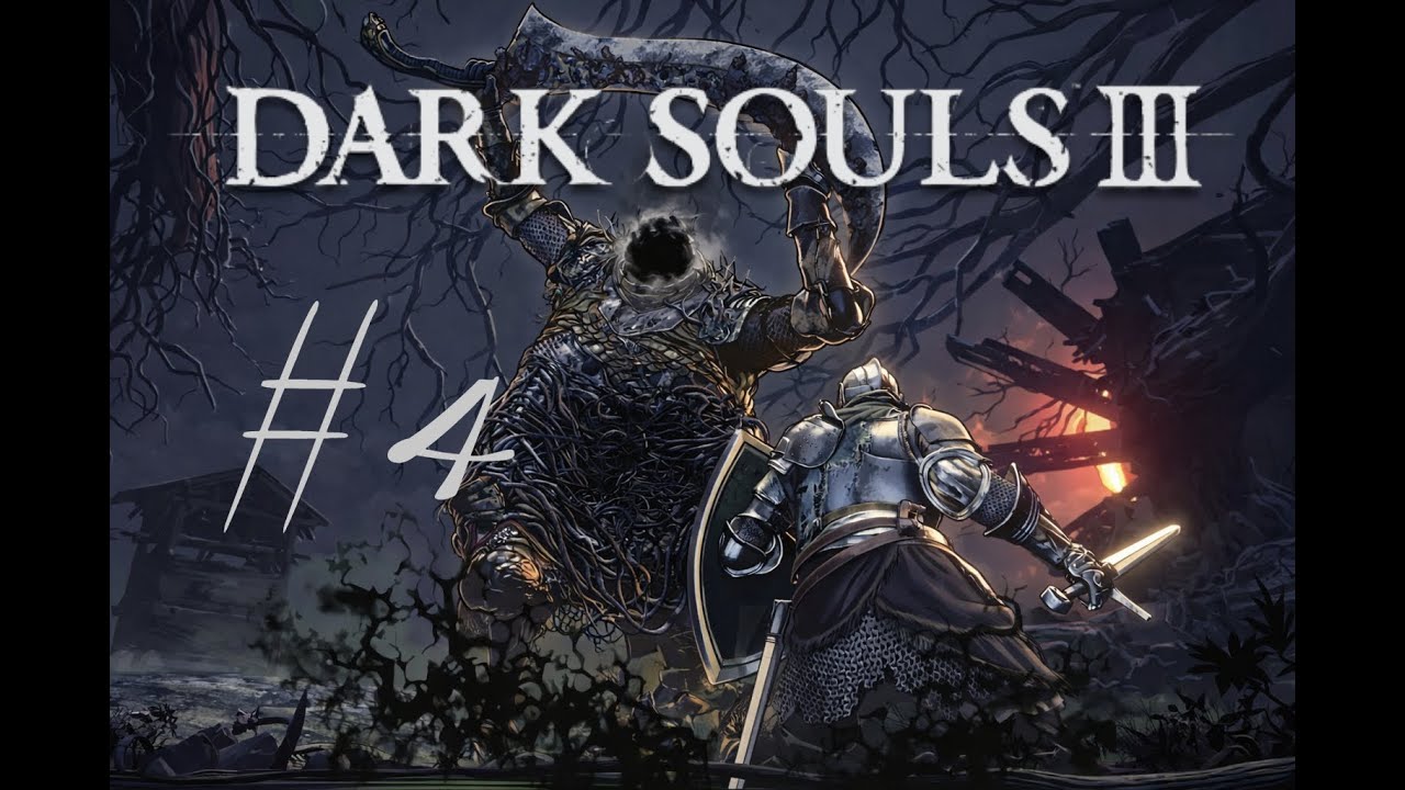 [ DARK SOULS III #4 ] Узурпатор огня, Безымянный король и Нарисованный мир Арианделя