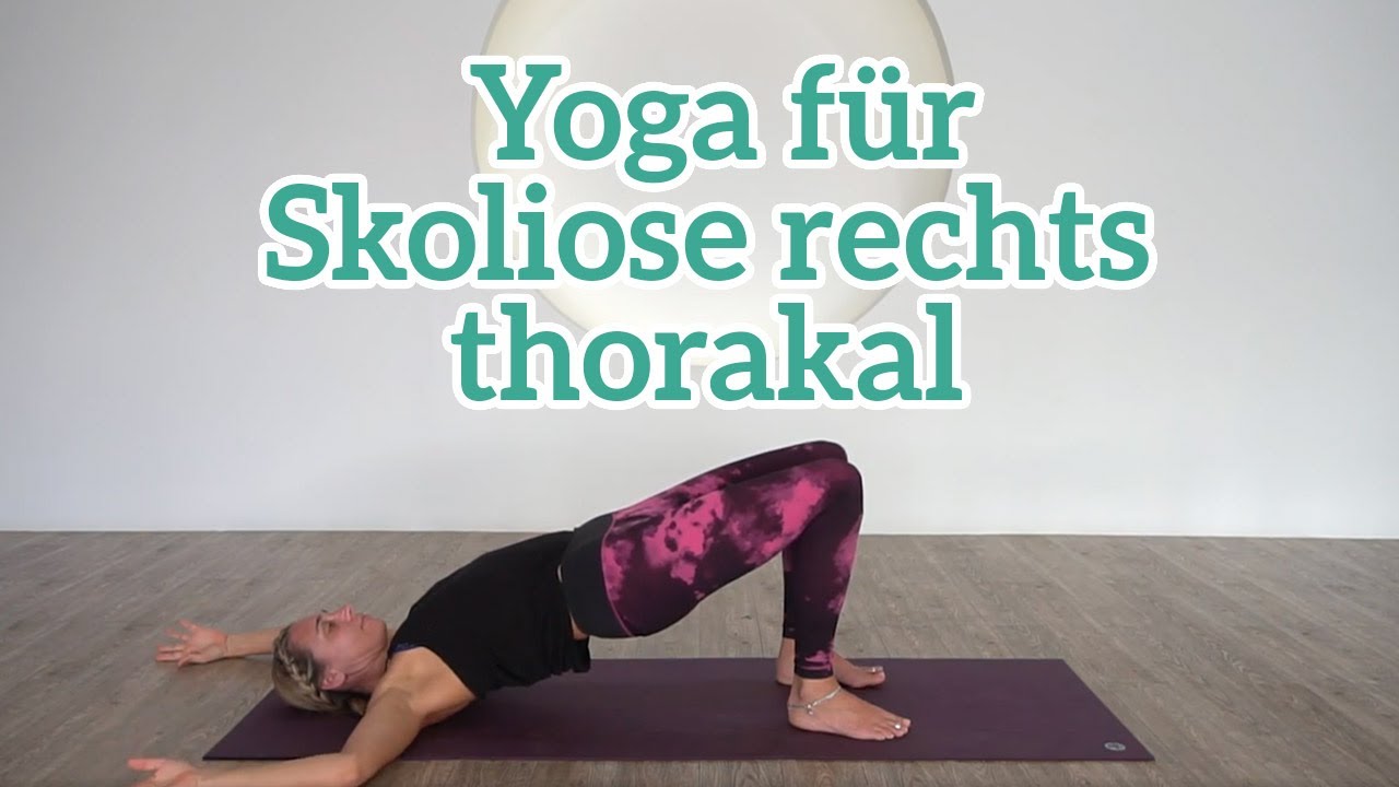 Skoliose rechts thorakal ausgleichen mit Yogatherapieübungen