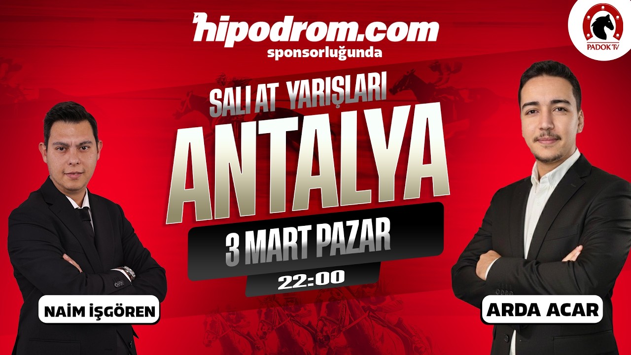 03 Mart 2026 Antalya At Yarışı Tahminleri // Naim İşgören - Arda Acar