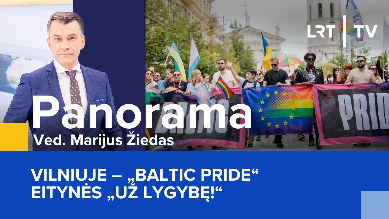 Vilniuje – „Baltic Pride“ eitynės „Už lygybę!“ | Panorama | 2025-06-07