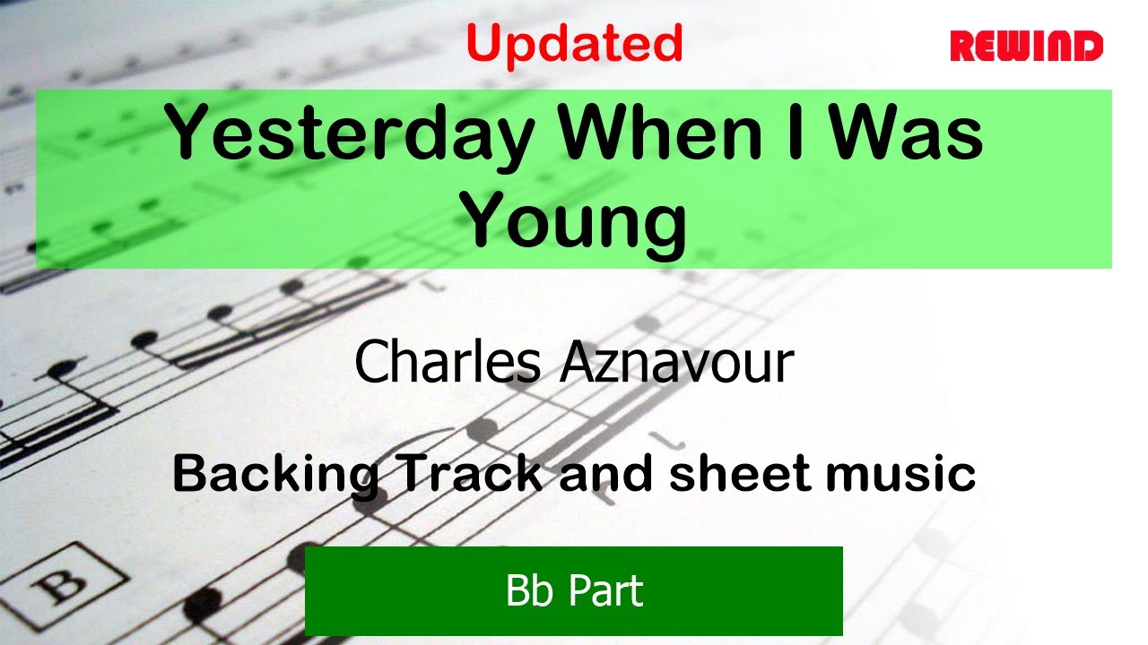 Yesterday When I Was Young V2 : Charles Aznavour : Bb Instruments Playalong Backing Track